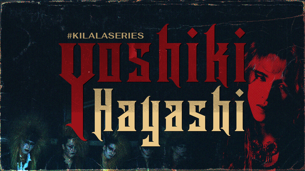 Yoshiki Hayashi Huyền thoại bất tử của J-Rock